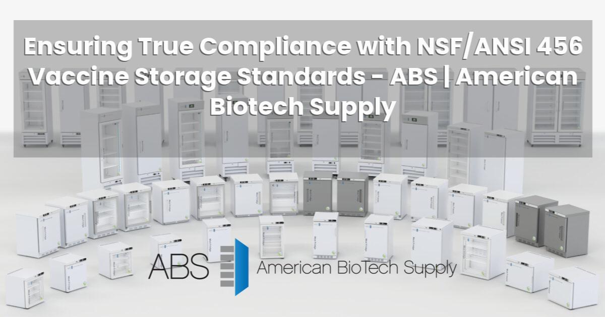Ensuring True Compliance with NSF/ANSI 456 Vaccine Storage