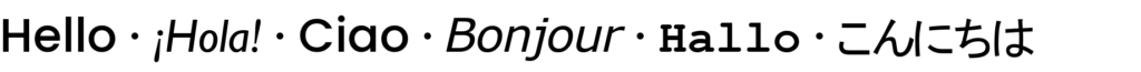 Black text on a white background shows the word “Hello” in different languages: Hello, Hola, Ciao, Bonjour, Hallo, and こんにちは Japanese for “Hello”, each separated by a small black dot.
